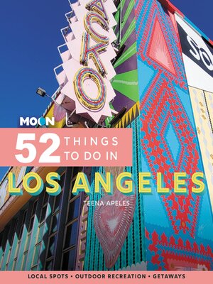 cover image of Moon 52 Things to Do in Los Angeles
